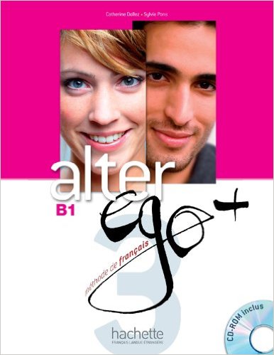 ALTER EGO 3+ : CD-ROM B1 (FRENCH EDITION)