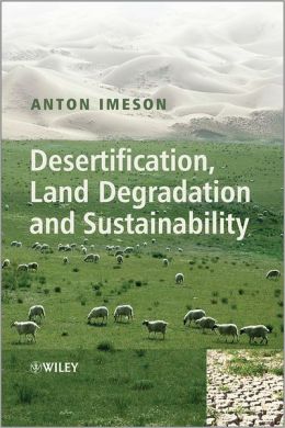 DESERTIFICATION, LAND DEGRADATION AND SUSTAINABILITY