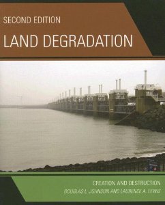 LAND DEGRADATION : CREATION AND DESTRUCTION