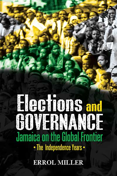 VOL. 1: ELECTIONS AND GOVERNANCE - THE INDEPENDENCE YEARS
