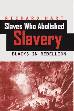 SLAVES WHO ABOLISHED SLAVERY