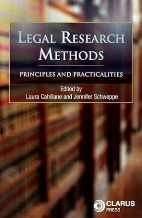 LEGAL RESEARCH METHODS: PRINCIPLES AND PRACTICALITIES