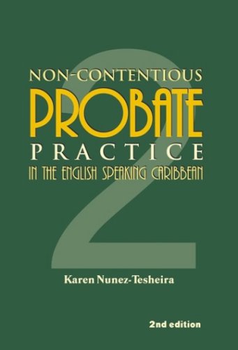 NON-CONTENTIOUS PROBATE PRACTICE IN THE ENGLISH SPEAKING