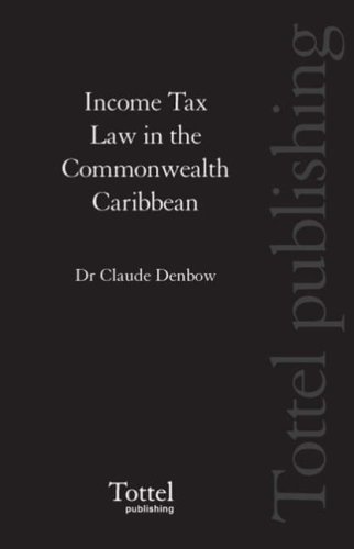 INCOME TAX LAW IN THE COMMONWEALTH CARIBBEAN