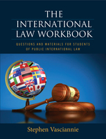 THE INTERNATIONAL LAW WORKBOOK