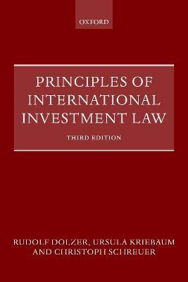 PRINCIPLES OF INTERNATIONAL INVESTMENT LAW