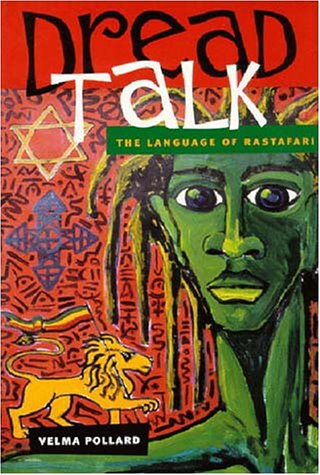 DREAD TALK - THE LANGUAGE OF RASTAFARI