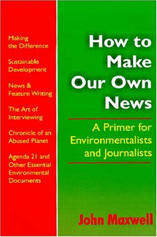 HOW TO MAKE OUR OWN NEWS