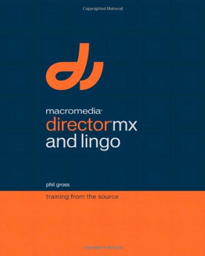 MACROMEDIA DIRECTOR MX AND LINGO