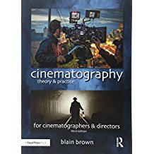 CINEMATOGRAPHY: THEORY AND PRACTICE, IMAGE MAKING