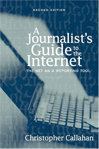 A JOURNALIST'S GUIDE TO THE INTERNET