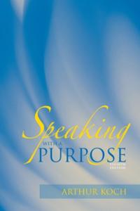 SPEAKING WITH A PURPOSE