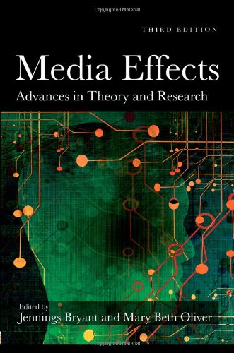 MEDIA EFFECTS: ADVANCES IN THEORY AND RESEARCH
