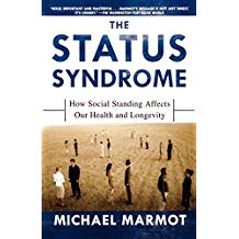 THE STATUS SYNDROME: HOW SOCIAL STANDING AFFECTS OUR HEALTH