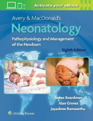 AVERY AND MCDONALD'S NEONATOLOGY: PATHOPHYSIOLOGY AND MGMT.