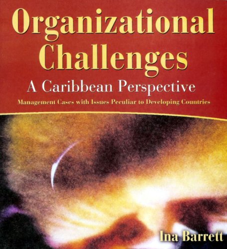 ORGANIZATIONAL CHALLENGES: A CARIBBEAN PERSPECTIVE