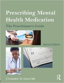 PRESCRIBING MENTAL HEALTH MEDICATION: PRACTIONER'S GUIDE