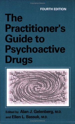 THE PRACTITIONERS GUIDE TO PSYCHOACTIVE DRUGS