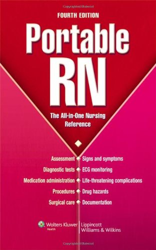 PORTABLE RN, THE ALL IN ONE NURSING REFERENCE