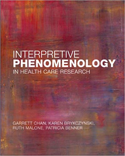 INTERPRETIVE PHENOMENOLOGY IN HEALTH CARE RESEARCH