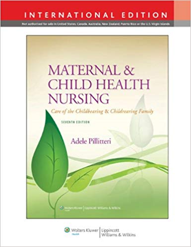 MATERNAL AND CHILD HEALTH NURSING: CARE OF CHILD BEARING...