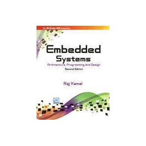 EMBEDDED SYSTEMS: ARCHITECTURE, PROGRAMMING AND DESIGN