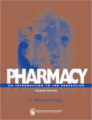 PHARMACY: AN INTRODUCTION TO THE PROFESSION