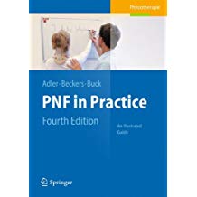 PNF IN PRACTICE : AN ILLUSTRATED GUIDE