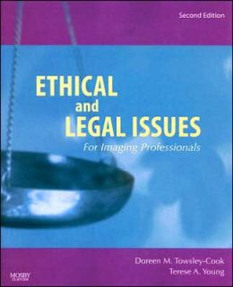 ETHICAL AND LEGAL ISSUES FOR IMAGING PROFESSIONALS