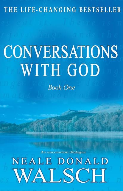 CONVERSATION WITH GOD: AN UNCOMMON DIALOGUE