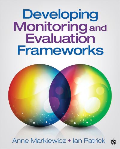DEVELOPING MONITORING AND EVALUATION FRAMEWORKS