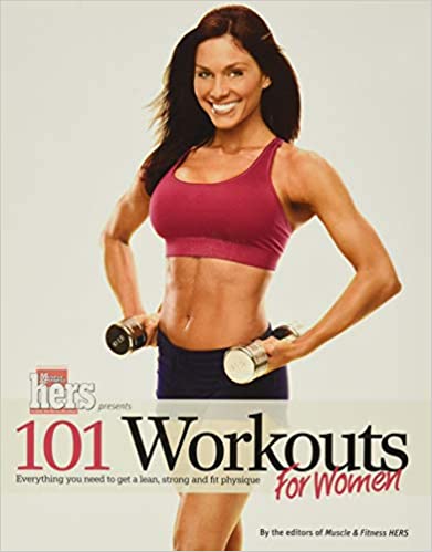 101 WORKOUTS FOR WOMEN: EVERYTHING YOU NEED TO GET....