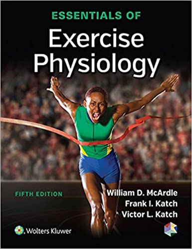 ESSENTIALS OF EXERCISE PHYSIOLOGY
