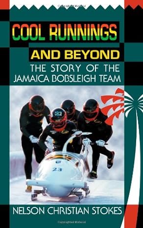 COOL RUNNINGS AND BEYOND : THE STORY OF THE JAM. BOBSLEIGH
