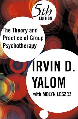 THEORY AND PRACTICE OF GROUP PSYCHOTHERAPY
