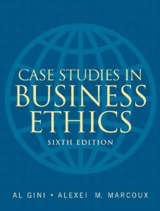 CASE STUDIES IN BUSINESS ETHICS