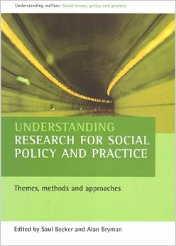 UNDERSTANDING RESEARCH FOR SOCIAL POLICY AND PRACTICE