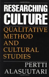 RESEARCHING CULTURE: QUALITATIVE METHOD AND CULTURE STUDIES