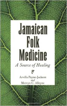 JAMAICAN FOLK MEDICINE