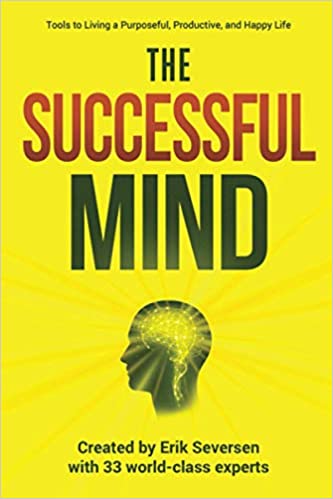 THE SUCCESSFUL MIND: TOOLS TO LIVING A PURPOSEFUL...