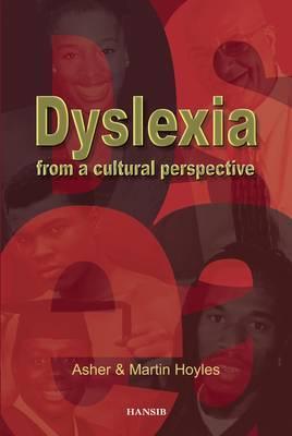 DYSLEXIA FROM A CULTURAL PERSPECTIVE