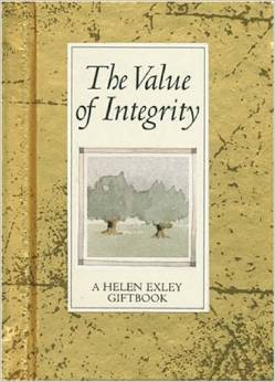 THE VALUE OF INTEGRITY
