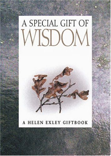 A SPECIAL GIFT OF WISDOM