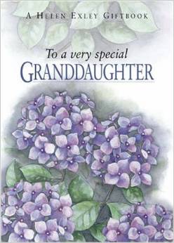 TO A VERY SPECIAL GRANDDAUGHTER