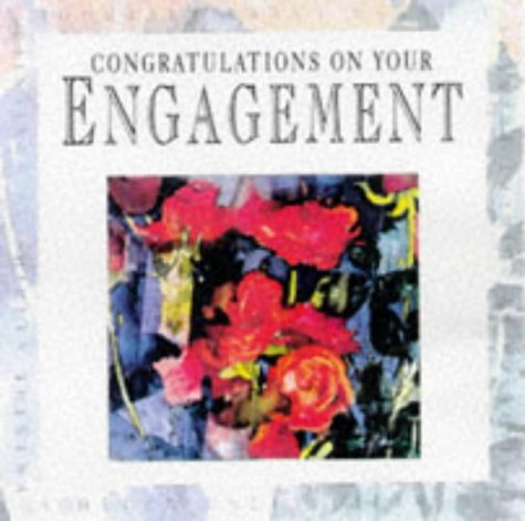 CONGRATULATIONS ON YOUR ENGAGEMENT