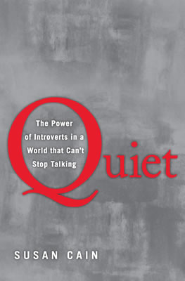 QUIET: THE POWER OF INTROVERTS IN A WORLD THAT CAN'Y STOP