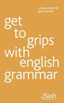 Get to Grips With English Grammar