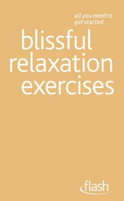 BLISSFUL RELAXATION EXERCISES