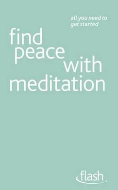 FIND PEACE WITH MEDITATION