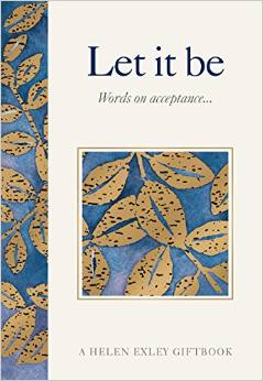 LET IT BE : WORDS OF ACCEPTANCE
